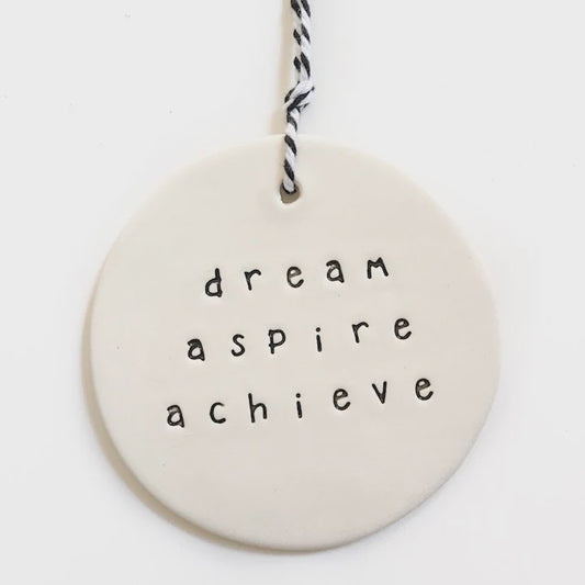 Ceramic Tag Large Circle - Dream/Aspire/Achieve